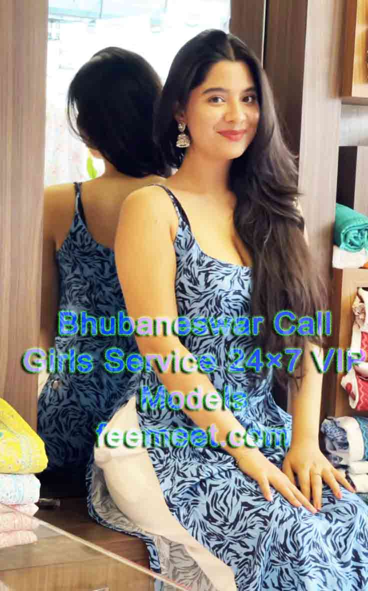 Bhubaneswar Call Girls Service 24×7 VIP Models