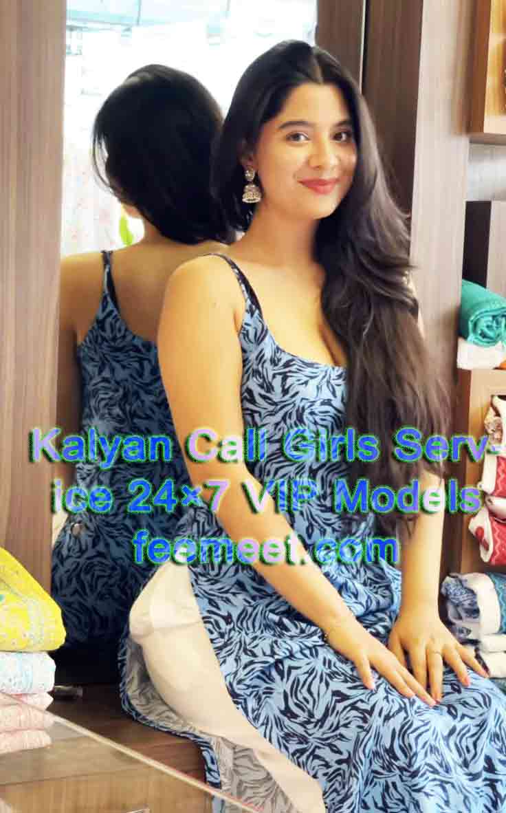 Kalyan Call Girls Service 24×7 VIP Models